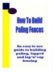 Guide to the construction of wood paling fences